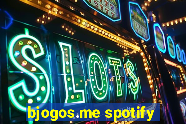 bjogos.me spotify